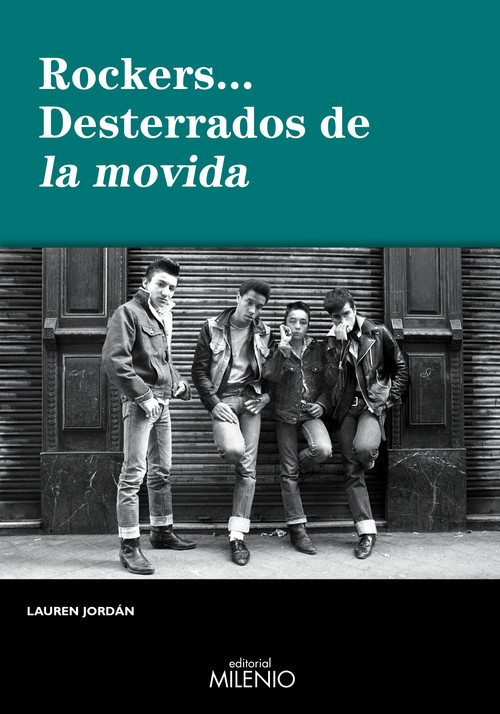 ROCKERS DESTERRADOS DE LA MOVIDA