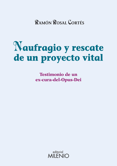 NAUFRAGIO Y RESCATE DE UN PROYECTO VITAL