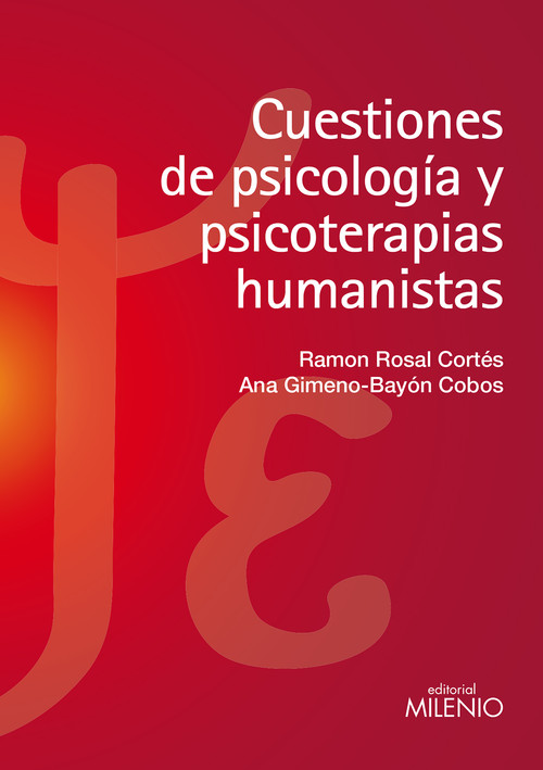 CUESTIONES DE PSICOLOGIA Y PSICOTERAPIAS HUMANISTAS
