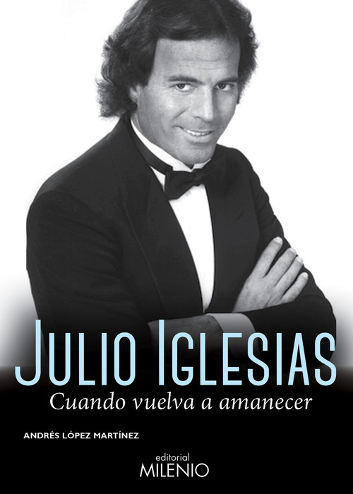 JULIO IGLESIAS CUANDO VUELVA A AMANECER