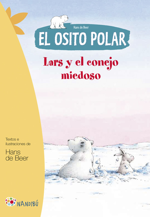 OSITO POLAR,EL LARS Y EL CONEJO MIEDOSO