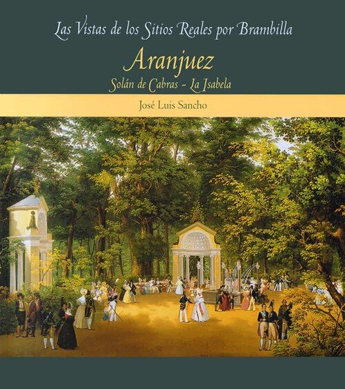 ARANJUEZ, SOLAN DE CABRAS Y LA ISABELA
