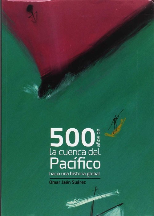 500 A�OS DE LA CUENCA DEL PACIFICO