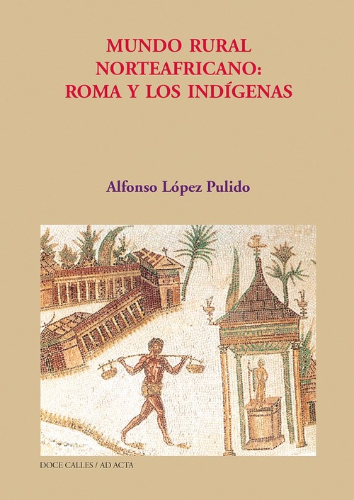 MUNDO RURAL NORTEAFRICANO: ROMA Y LOS INDIGENAS