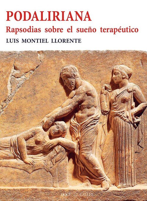 PODALIRIANA. RAPSODIAS SOBRE EL SUE�O TERAPEUTICO