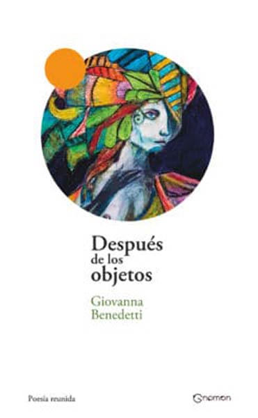 DESPUES DE LOS OBJETOS. POESIA REUNIDA