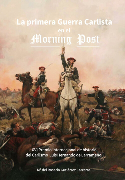 PRIMERA GUERRA CARLISTA EN EL MORNING POST, LA