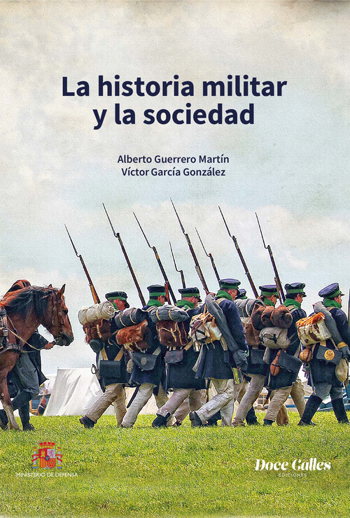 HISTORIA MILITAR Y LA SOCIEDAD, LA