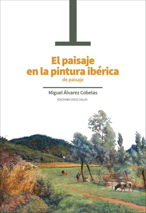 PAISAJE EN LA PINTURA IBERICA DE PAISAJE, EL
