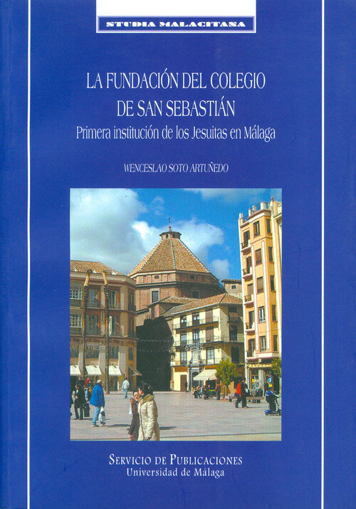 FUNDACION DEL COLEGIO DE SAN SEBASTIAN,LA