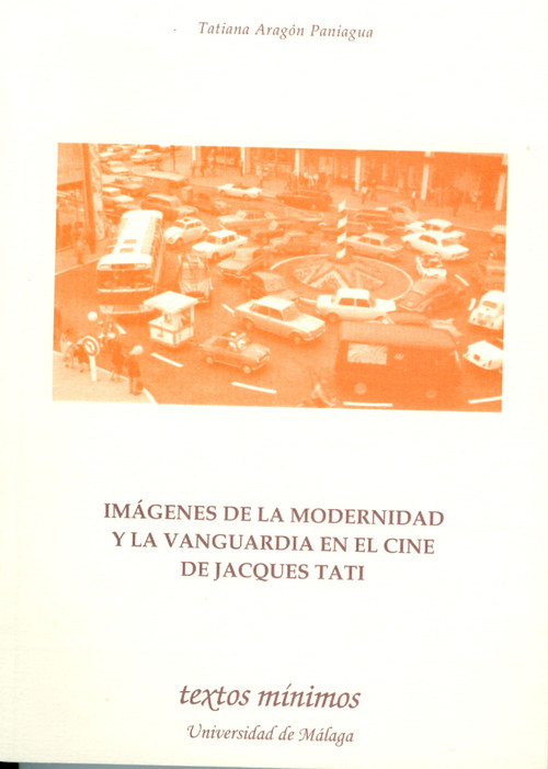 IMAGENES DE LA MODERNIDAD Y LA VANGUARDIA EN EL CINE DE JACQ