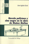 NOVELA POLICIACA Y CINE NEGRO EN LA OBRA DE MU�OZ MOLINA