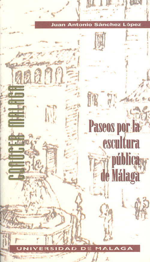 PASEOS POR LA ESCULTURA PUBLICA DE MALAGA