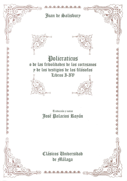 POLICRATICUS DE JUAN DE SALISBURY (LIBROS I-IV)