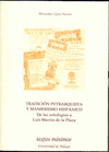 TRADICION PETRARQUISTA Y MANIERISMO HISPANICO: DE LAS ANTOLO