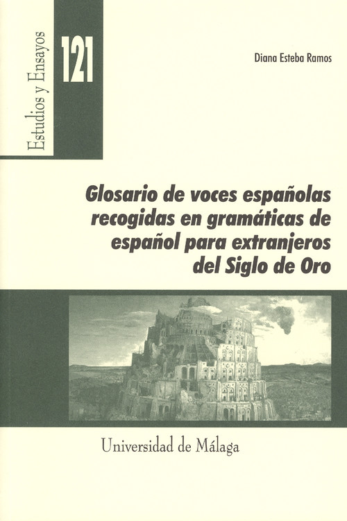 GLOSARIO DE VOCES ESPA�OLAS RECOGIDAS EN GRAMATICAS DE ESPA�