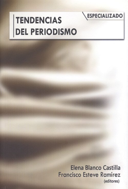 TENDENCIAS DEL PERIODISMO ESPECIALIZADO