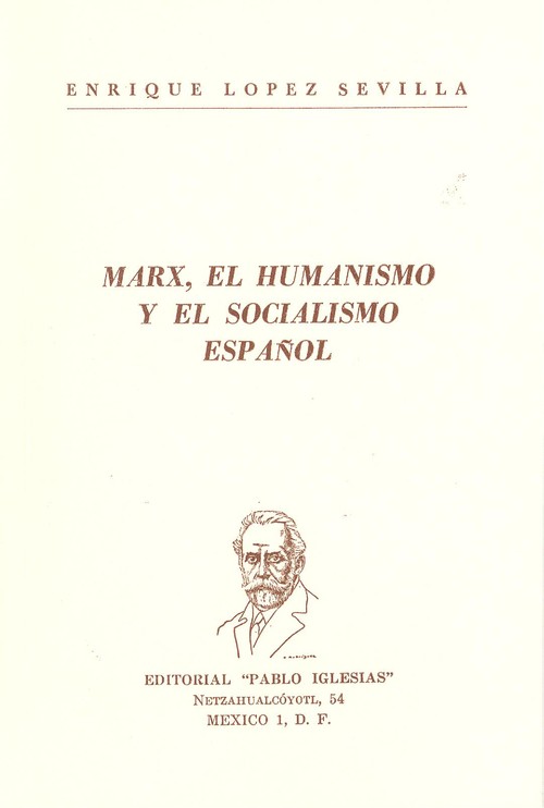 MARX, EL HUMANISMO Y EL SOCIALISMO ESPA�OL