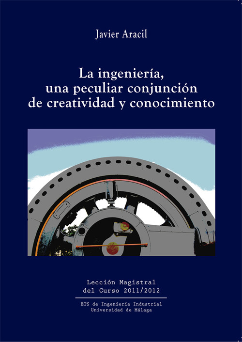 INGENIERIA: LA FORJA DEL MUNDO ARTIFICIAL