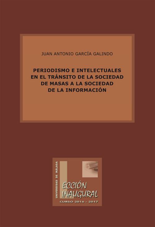 PERIODISMO E INTELECTUALES EN EL TRANSITO DE LA SOCIEDAD DE