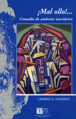 MAL OLLO! COMEDIA DE AMBENTE MARI�EIRO