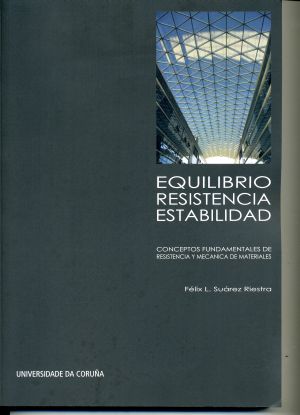EQUILIBRIO, RESISTENCIA, ESTABILIDAD. CONCEPTOS FUNDAMENTALE