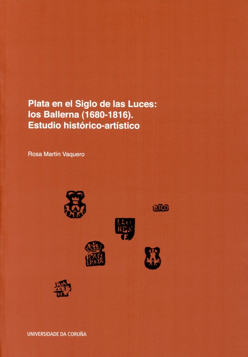 PLATA EN EL SIGLO DE LAS LUCES: LOS BALLERNA (1680-1816). ES