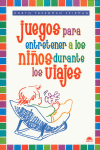 JUEGOS PARA ENTRETENER A LOS NI�OS DURANTE LOS VIAJES