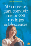 50 CONSEJOS PARA CONVIVIR MEJOR CON TUS HIJOS ADOLESCENTES