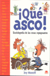 QUE ASCO ENCICLOPEDIA COSAS REPUGNANTES