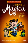 CIENCIA MAGICA EN LA COCINA