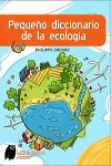 PEQUE�O DICCIONARIO DE LA ECOLOGIA