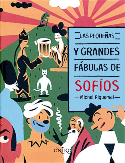 PEQUE�AS Y GRANDES FABULAS DE SOFIOS, LAS