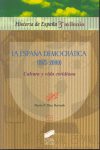 ESPA�A DEMOCRATICA (1975-2000), LA