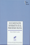 DOCUMENTACION INFORMATIVA EN EL PERIODISMO DIGITAL