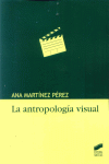 ANTROPOLOGIA VISUAL, LA