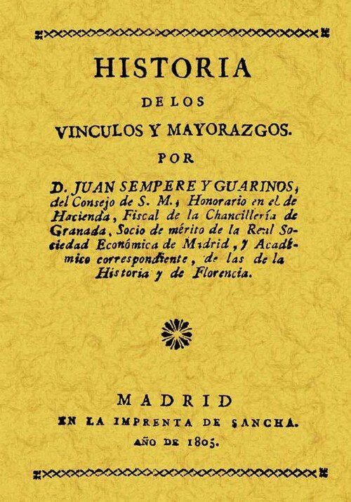HISTORIA DE LOS VINCULOS Y MAYORAZGOS