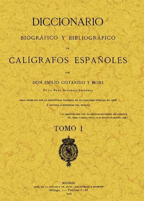 CALIGRAFOS ESPA�OLES, DICCIONARIO BIOGRAFICO Y BIBLIOGRAFICO