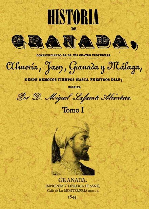 HISTORIA DE GRANADA, COMPRENDIENDO LA DE SUS CUATRO PROVINCI
