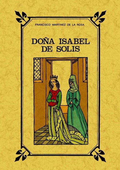 DOA ISABEL DE SOLIS REINA DE GRANADA O,VARIAS
