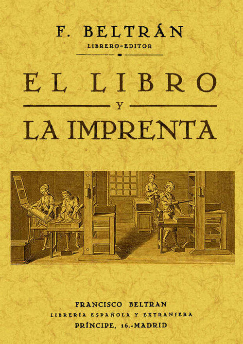 LIBRO Y LA IMPRENTA, EL