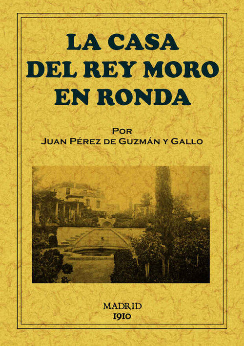 CASA DEL REY MORO EN RONDA, LA