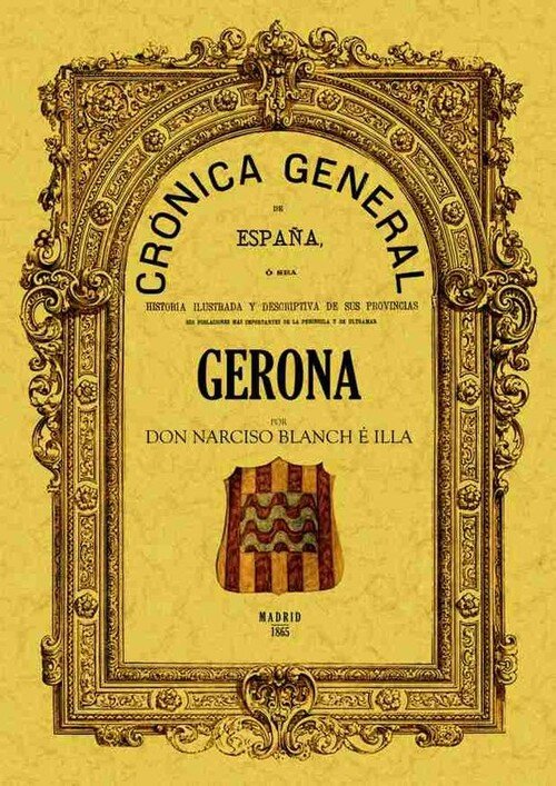 CRONICA DE LA PROVINCIA DE GERONA