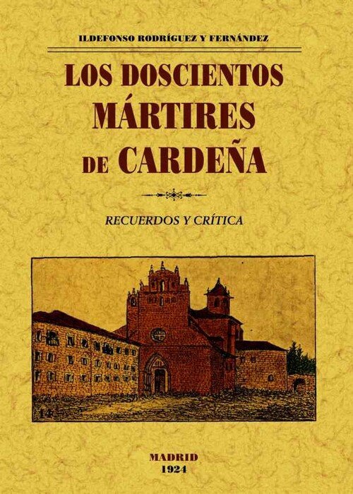 DOSCIENTOS MARTIRES DE CARDE�A, LOS