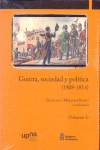 GUERRA, SOCIEDAD Y POLITICA (1808-1814)