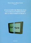 EVALUACION DE PROGRAMAS-CULTURALES FORMATIVOS DE LA TELEVISI