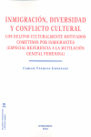 INMIGRACION, DIVERSIDAD Y CONFLICTO CULTURAL. LOS DELITOS CU