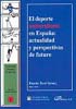ENTORNO JURIDICO DE LAS NUEVAS TENDENCIAS DEPORTIVAS: DEPORT