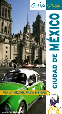 CIUDAD DE MEXICO GUIA VIVA