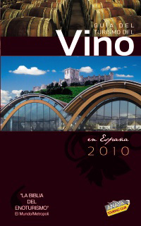 GUIA DEL TURISMO DEL VINO EN ESPA�A-2010